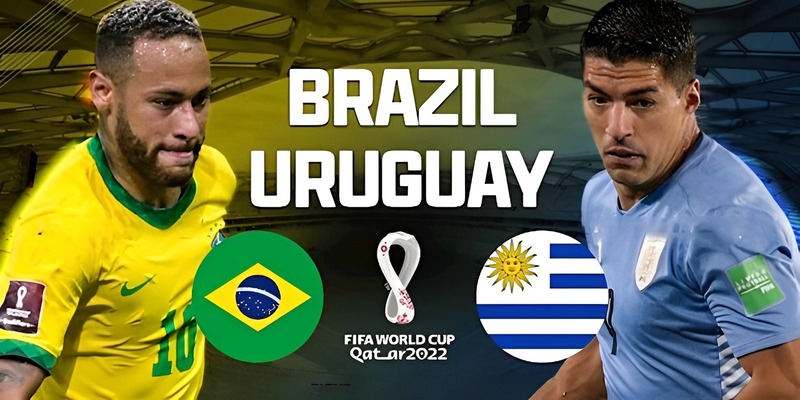 Cặp đấu đầy duyên nợ Brazil vs Uruguay