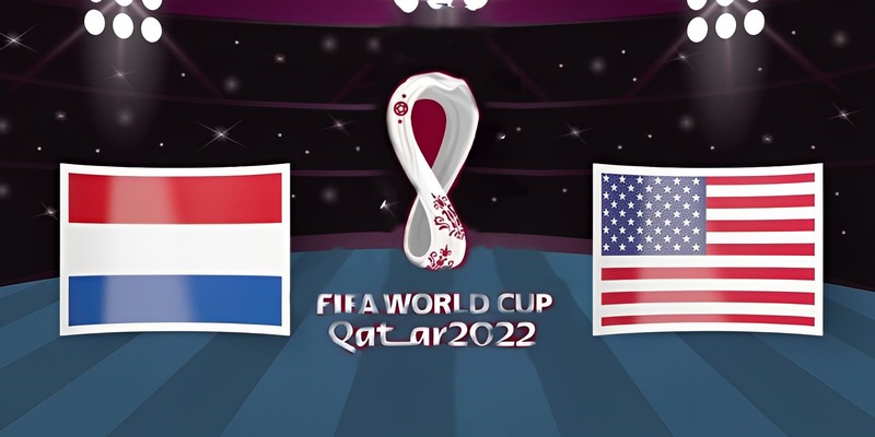 Soi Kèo Hà Lan vs Mỹ vòng 1/8, 22h00 ngày 03/12/2022