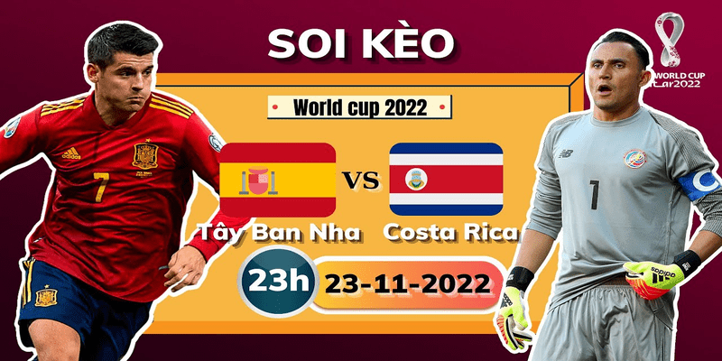 Soi kèo Tây Ban Nha vs Costa Rica
