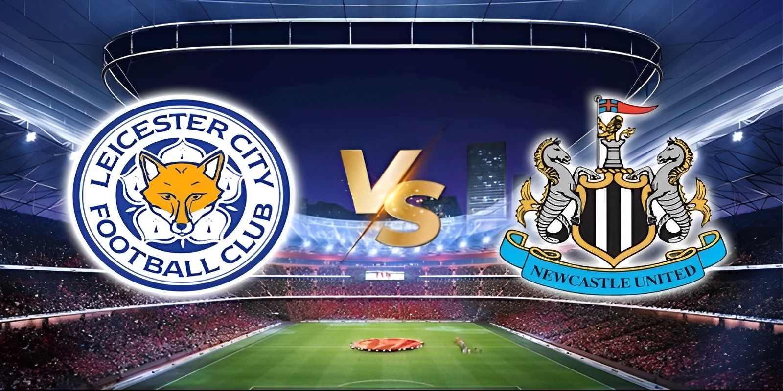Soi kèo nhận định trận đấu giữa Leicester City vs Newcastle United