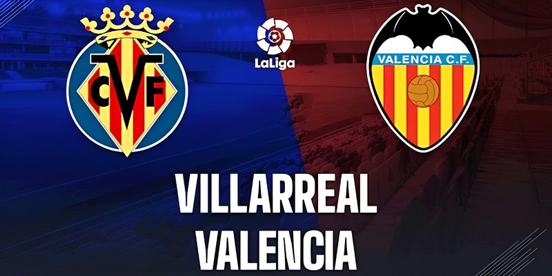 Soi Kèo Villarreal Vs Valencia, Vòng 15 La Liga, 22h15, Ngày 31/12/2022